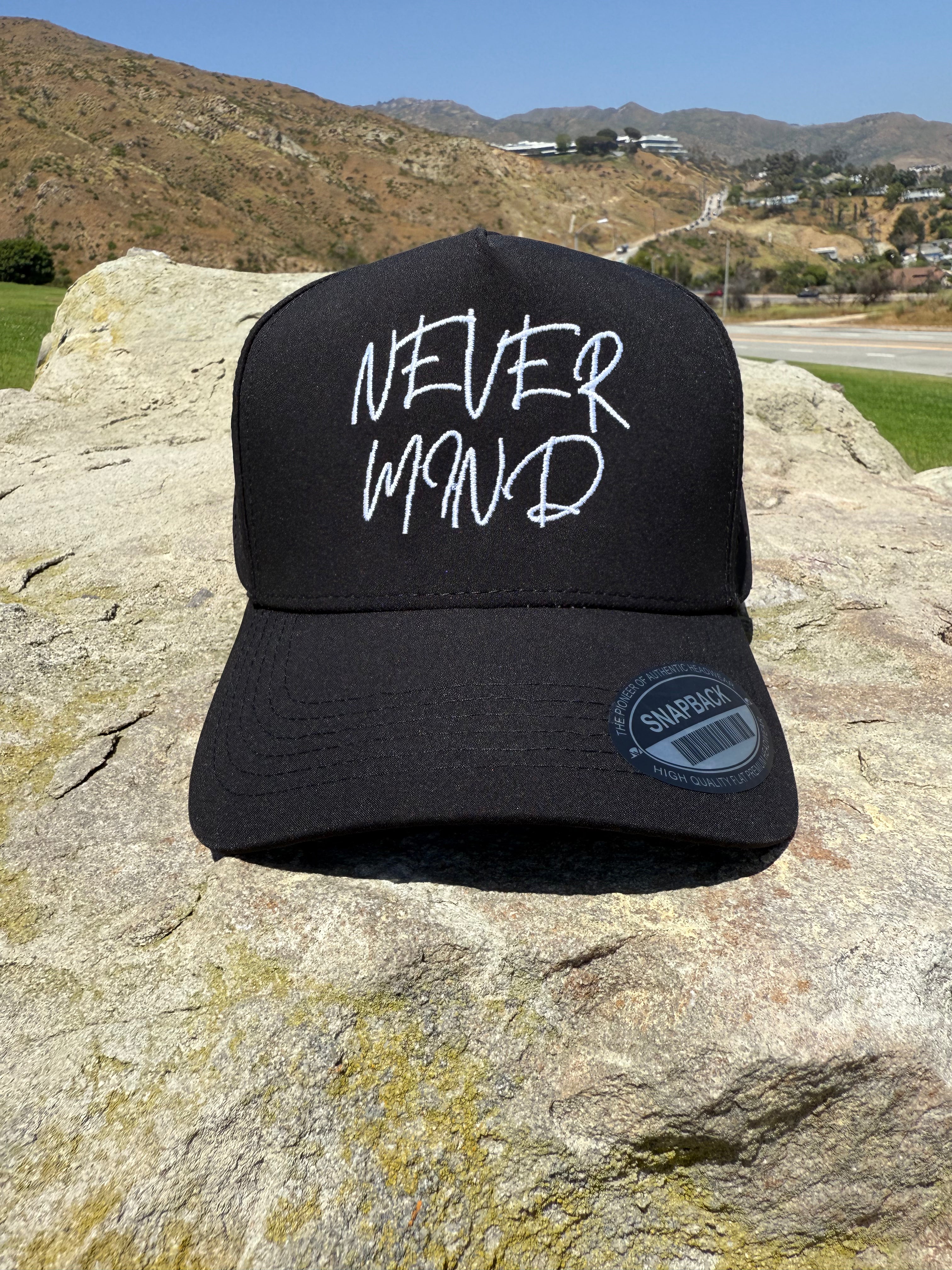 HAT "NEVER MIND"